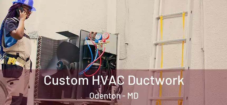  Custom HVAC Ductwork Odenton - MD