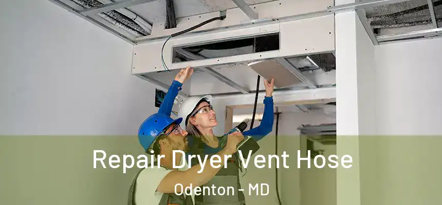  Repair Dryer Vent Hose Odenton - MD